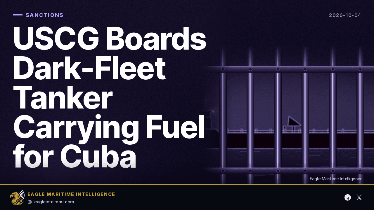 USCG Boards Dark-Fleet Tanker Carrying Fuel for Cuba — Oct 4